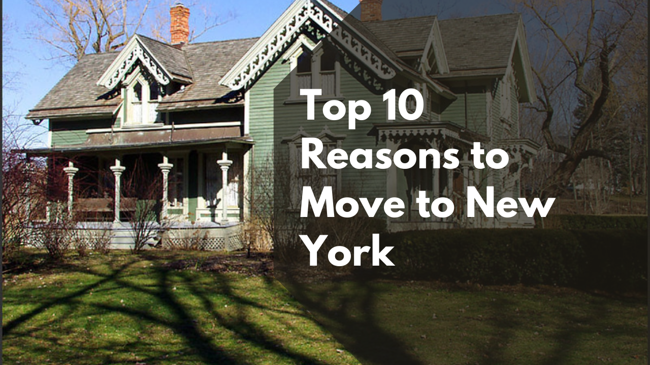 Top 10 Reasons to Move to New York