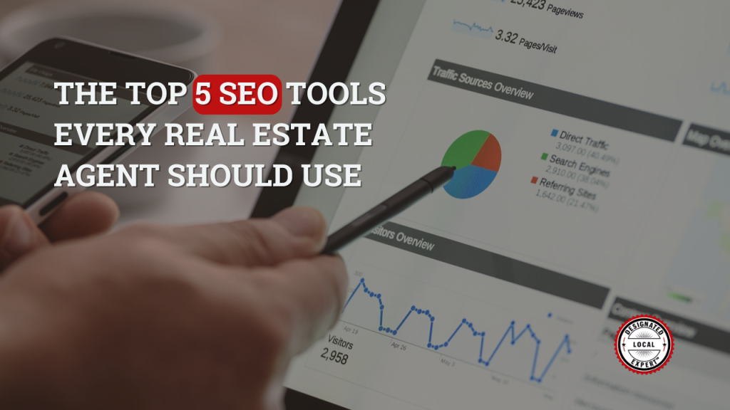 The Top 5 SEO Tools Every Real Estate Agent Should Use