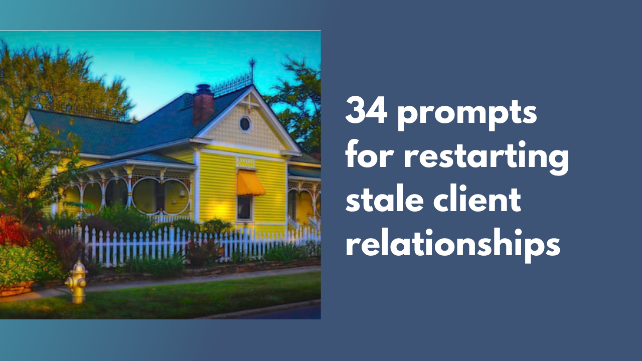 34 prompts for restarting stale client relationships