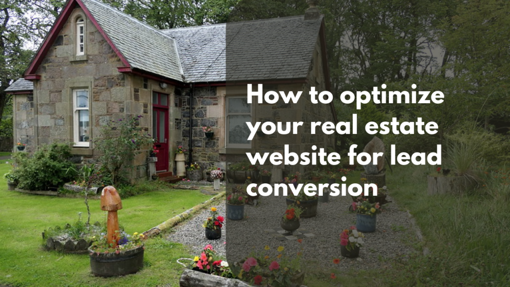 How to optimize your real estate website for lead conversion