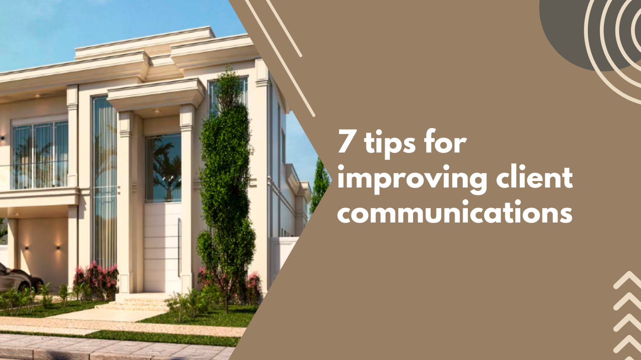 7 tips for improving client communications