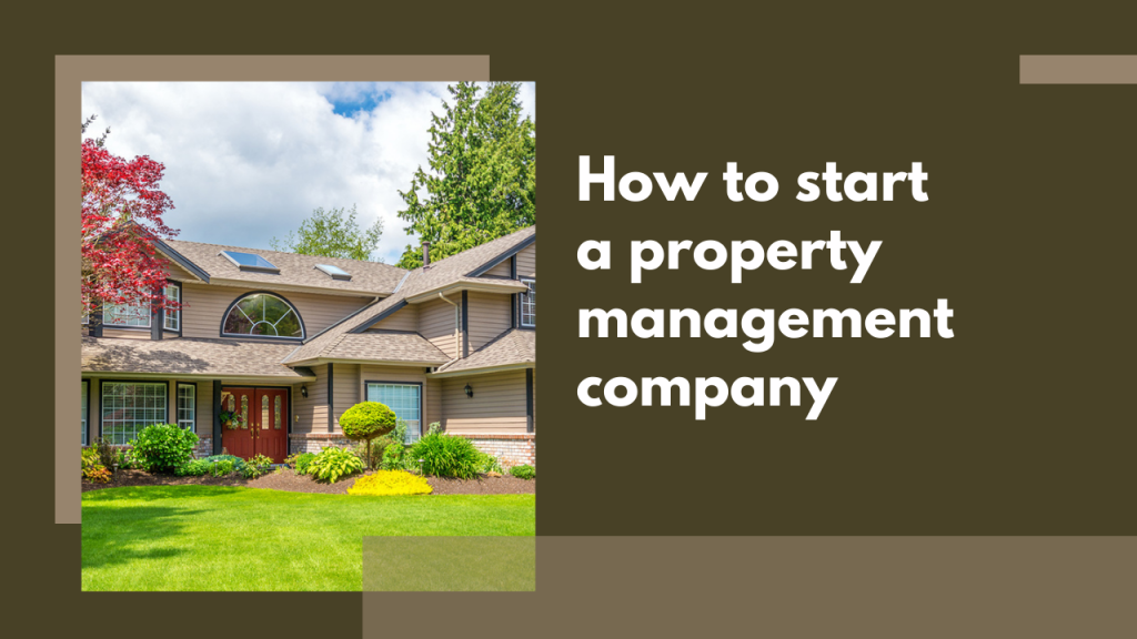 How to start a property management company