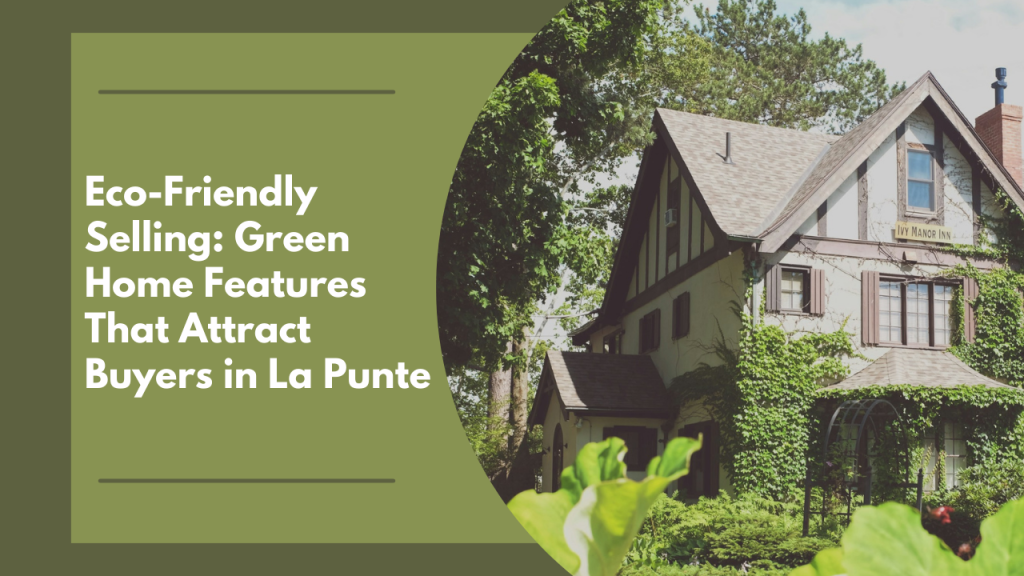 Eco-Friendly Selling_ Green Home Features That Attract Buyers in La Punte