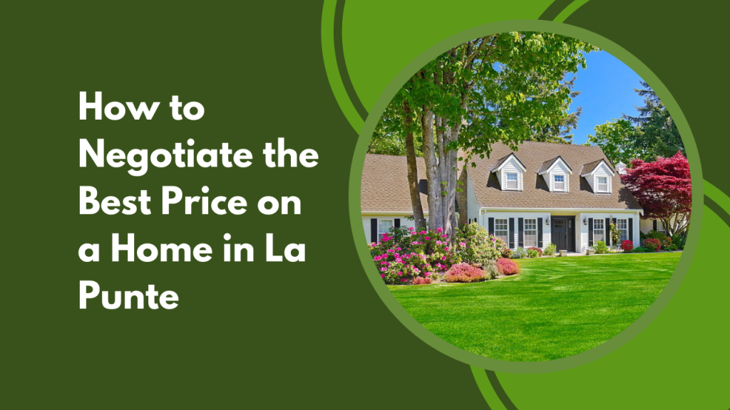 How to Negotiate the Best Price on a Home in La Punte