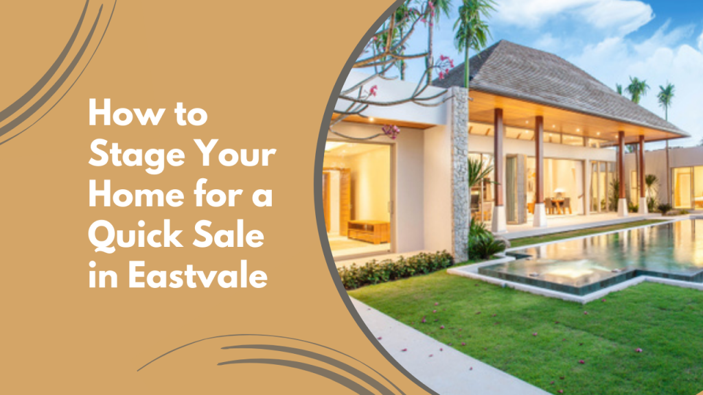 How to Stage Your Home for a Quick Sale in Eastvale