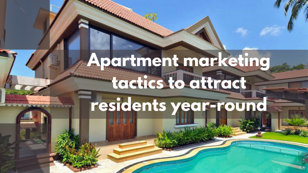 Apartment marketing tactics to attract residents year-round