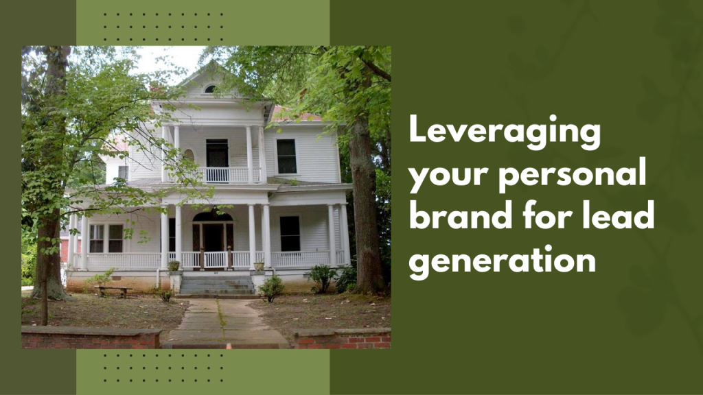 Leveraging your personal brand for lead generation