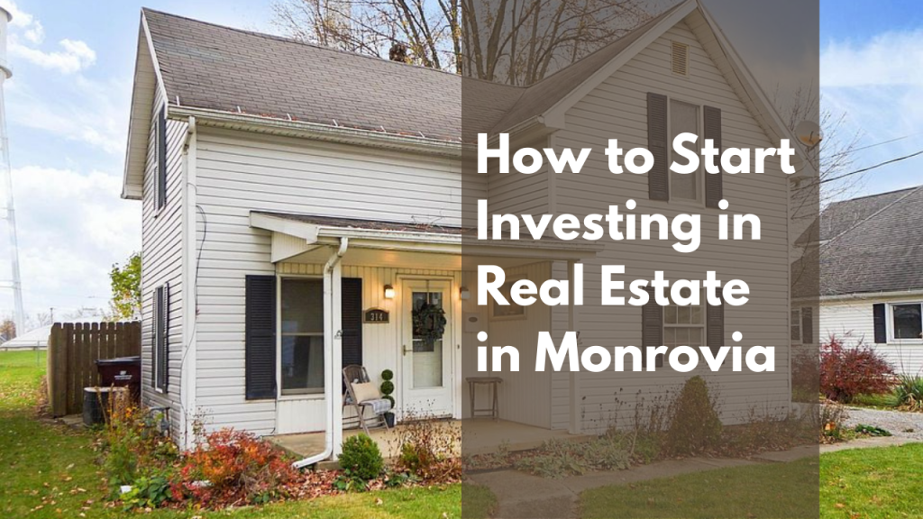 How to Start Investing in Real Estate in Monrovia