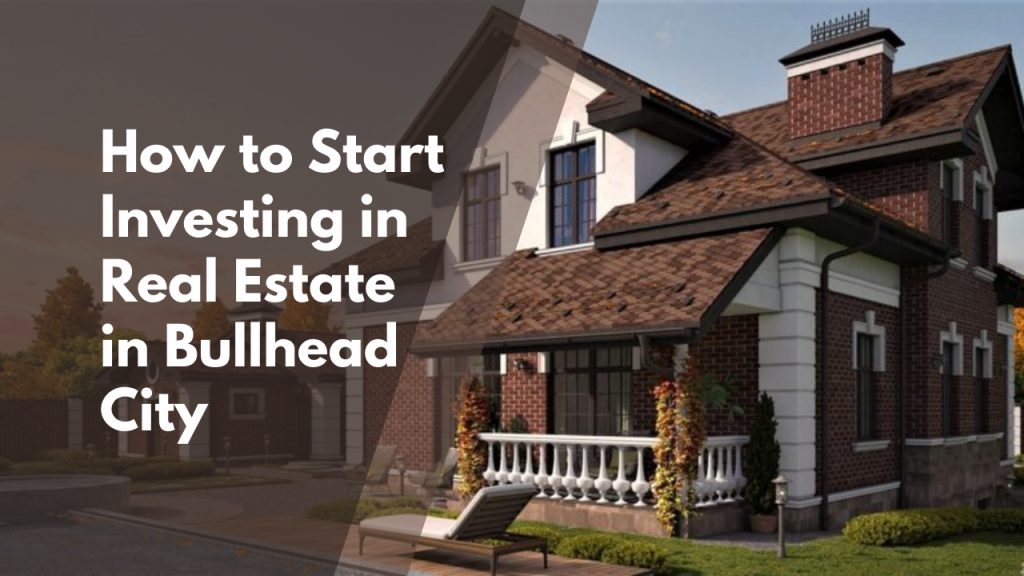How to Start Investing in Real Estate in Bullhead City