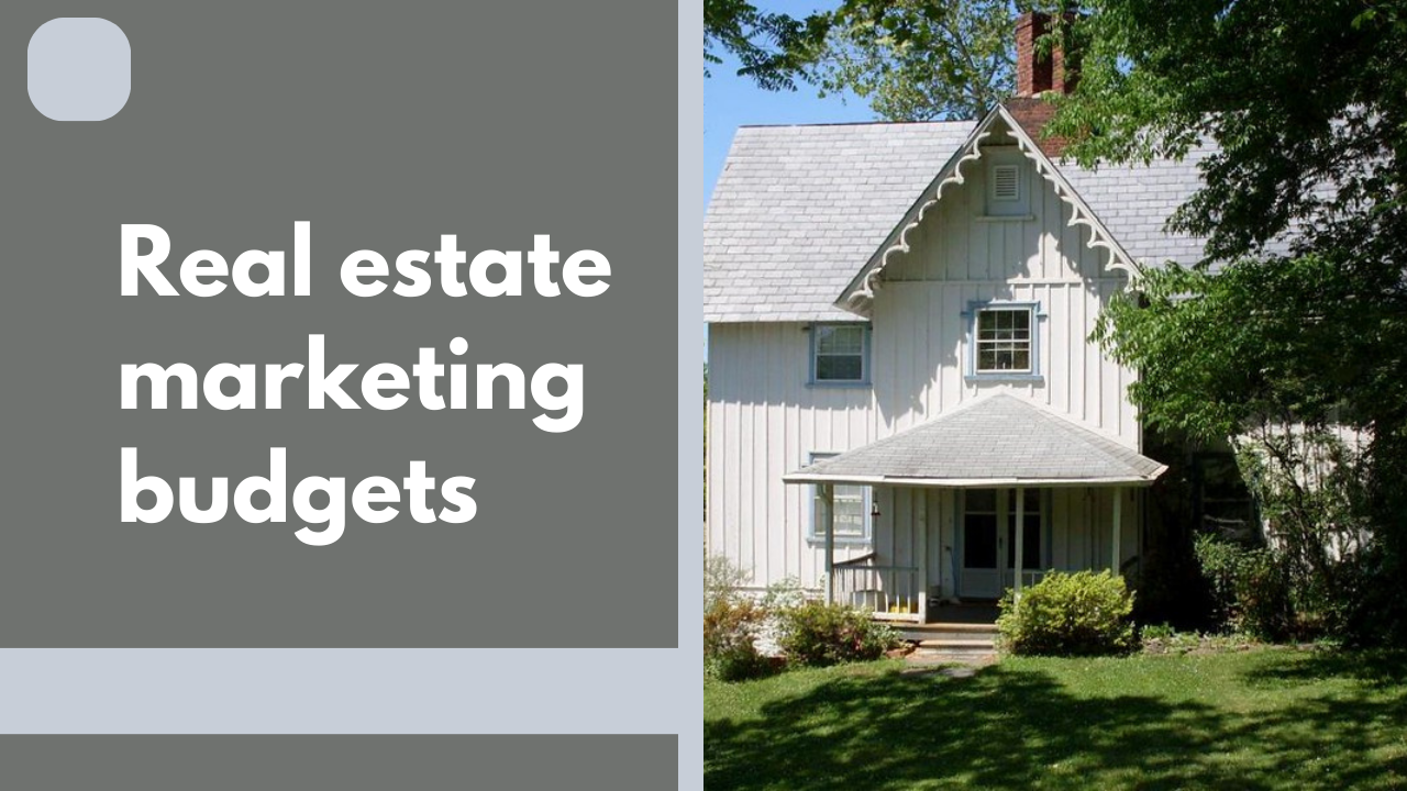 Real estate marketing budgets