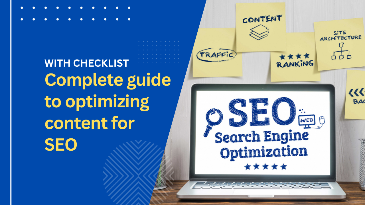 The complete guide to optimizing content for SEO