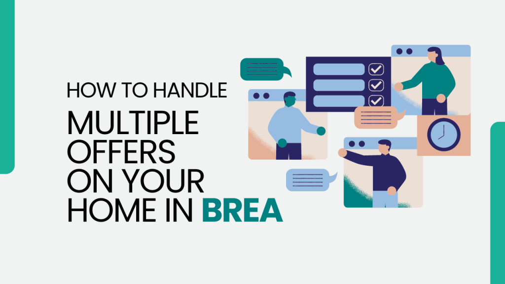 Multiple Offers on Your Home in Brea