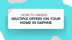 How to Handle Multiple Offers on Your Home in Daphne