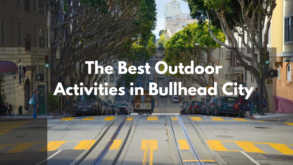 The Best Outdoor Activities in Bullhead City