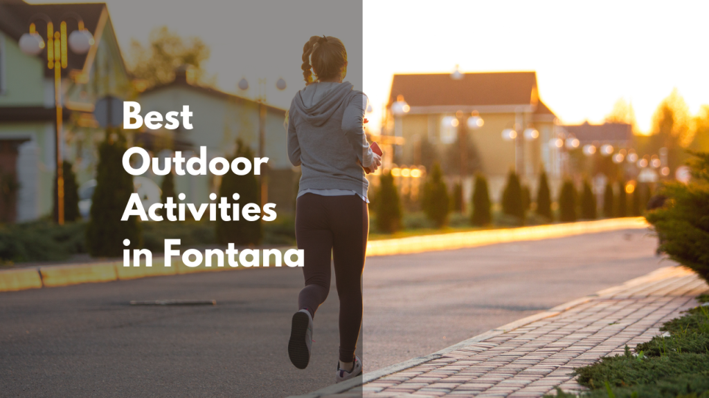 The Best Outdoor Activities in Fontana
