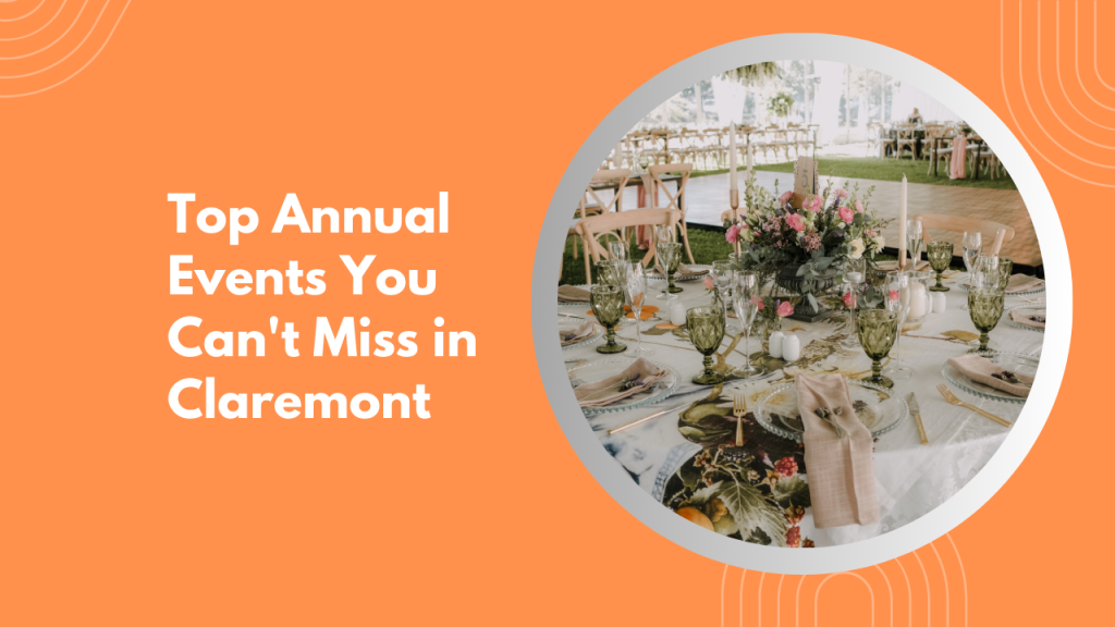 Top Annual Events You Can’t Miss in Claremont