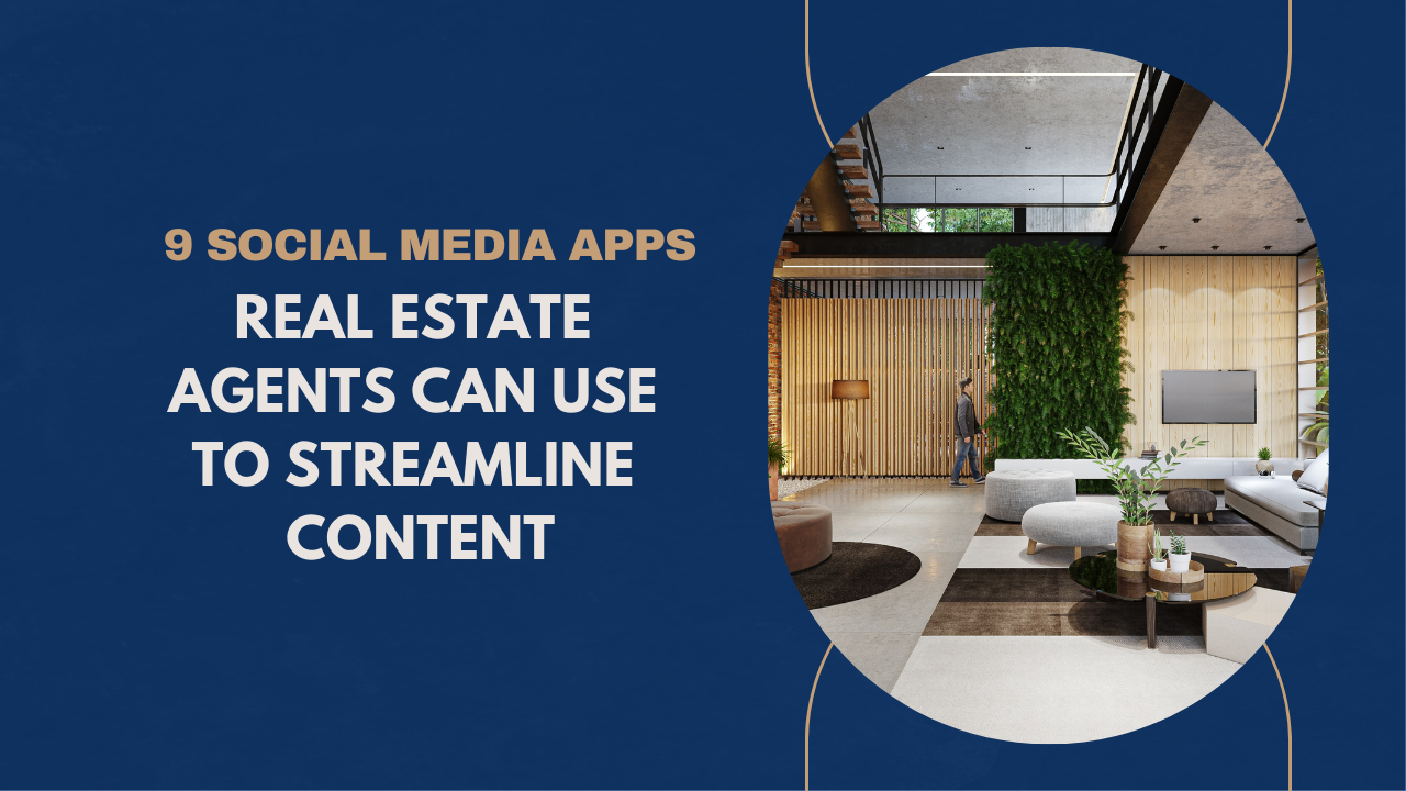 9 social media apps real estate agents can use to streamline content