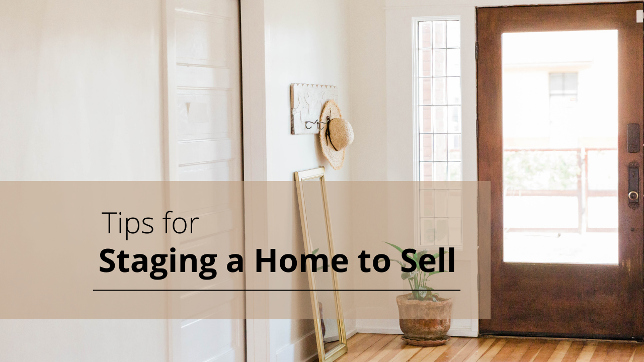 Tips for Staging a Home to Sell