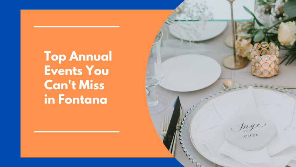 Top Annual Events You Can’t Miss in Fontana