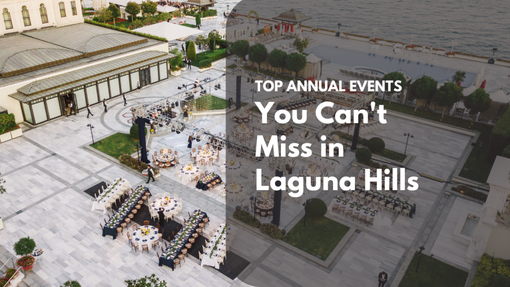 Top Annual Events You Can’t Miss in Laguna Hills