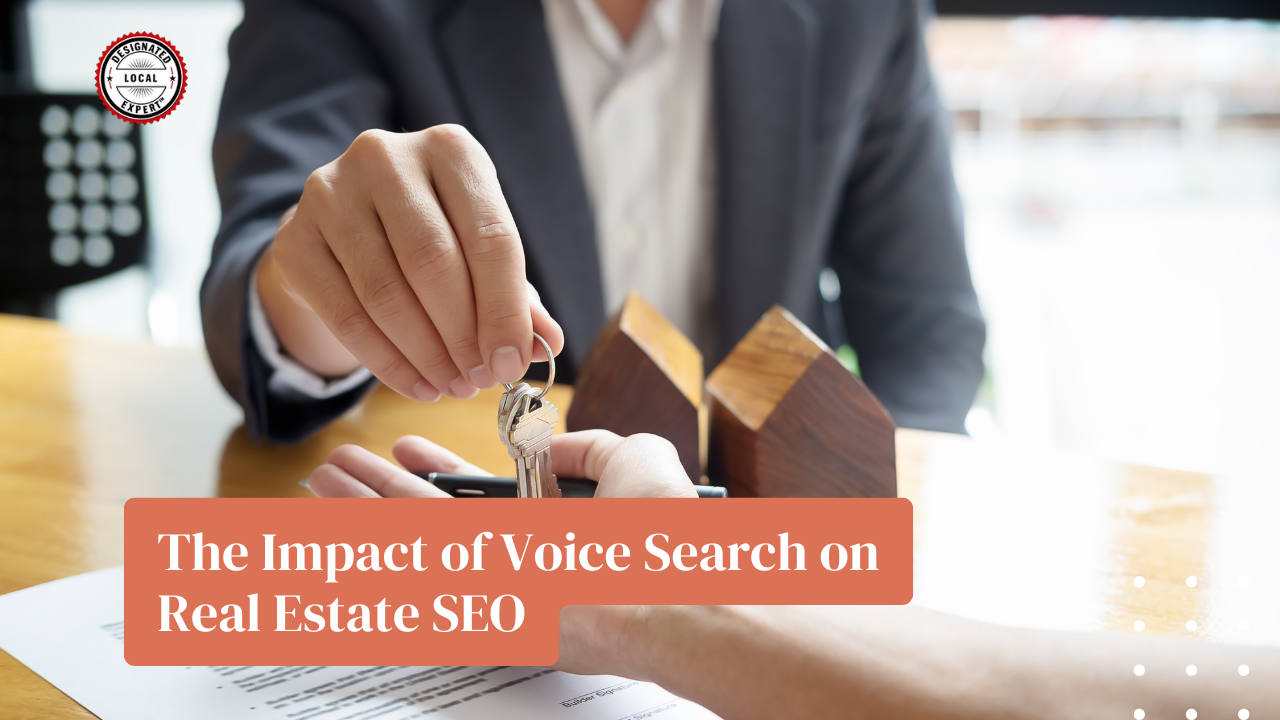 The Impact of Voice Search on Real Estate SEO