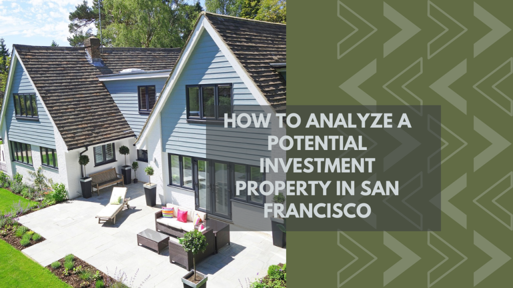 How to Analyze a Potential Investment Property in San Francisco