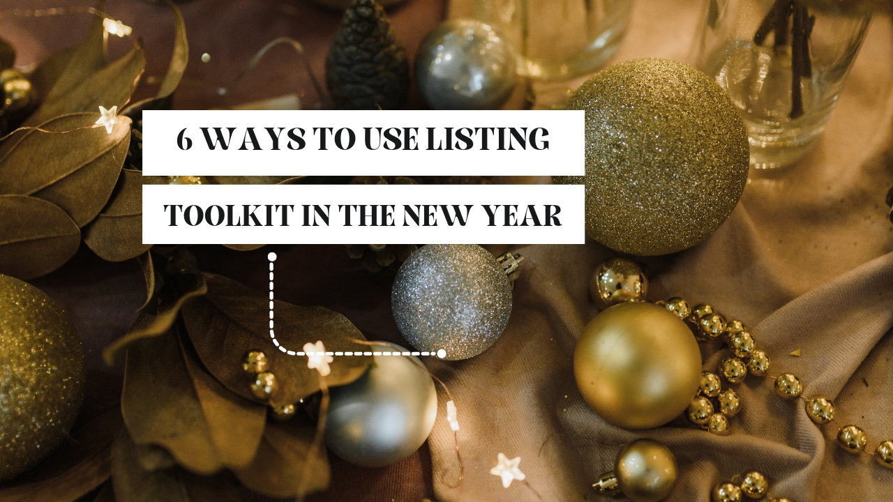 6 ways to use Listing Toolkit in the New Year