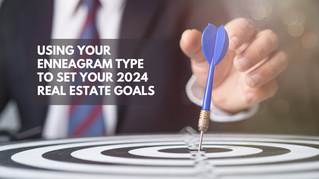 Using your Enneagram type to set your 2024 real estate goals