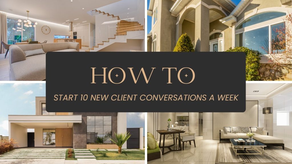 How to start 10 new client conversations a week
