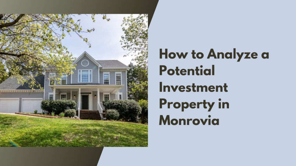 How to Analyze a Potential Investment Property in Monrovia