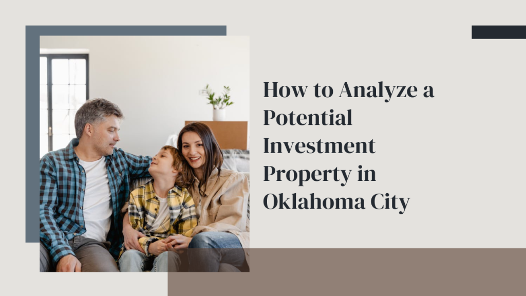 How to Analyze a Potential Investment Property in Oklahoma City