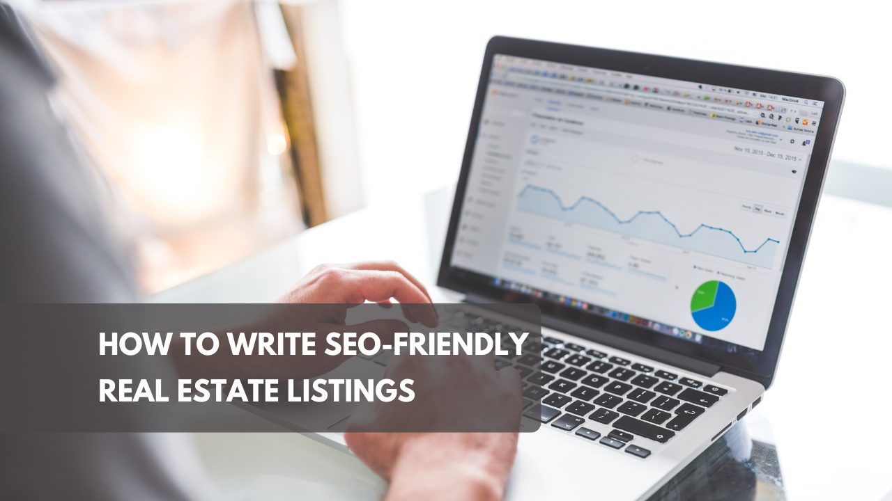 How to Write SEO-Friendly Real Estate Listings