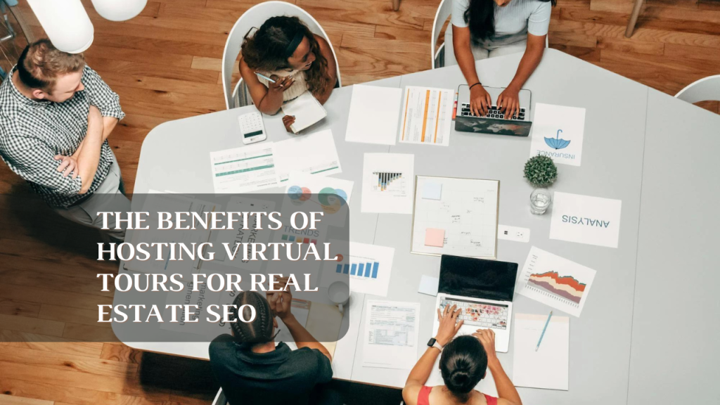 The Benefits of Hosting Virtual Tours for Real Estate SEO