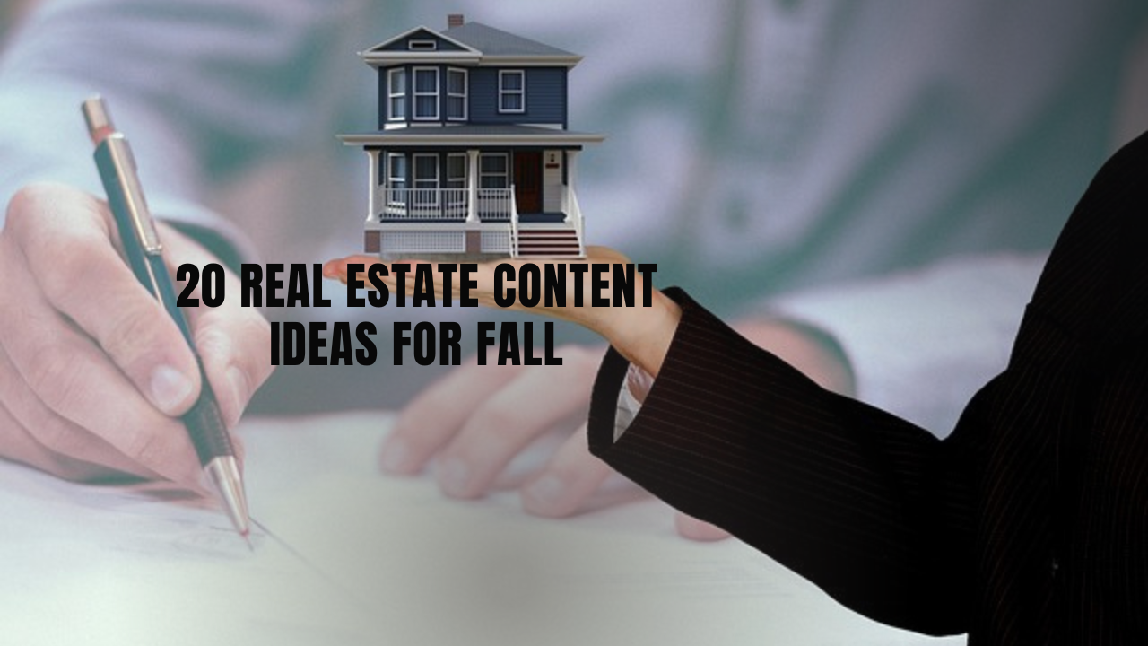 20 real estate content ideas for fall