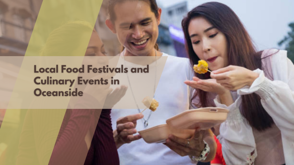 Local Food Festivals and Culinary Events in Oceanside