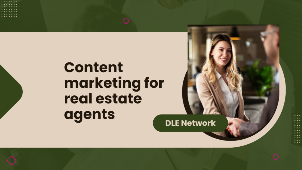 Content marketing for real estate agents