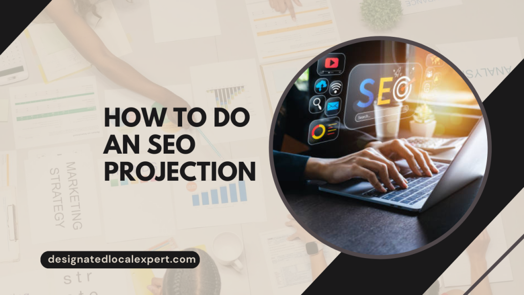 How to do an SEO projection