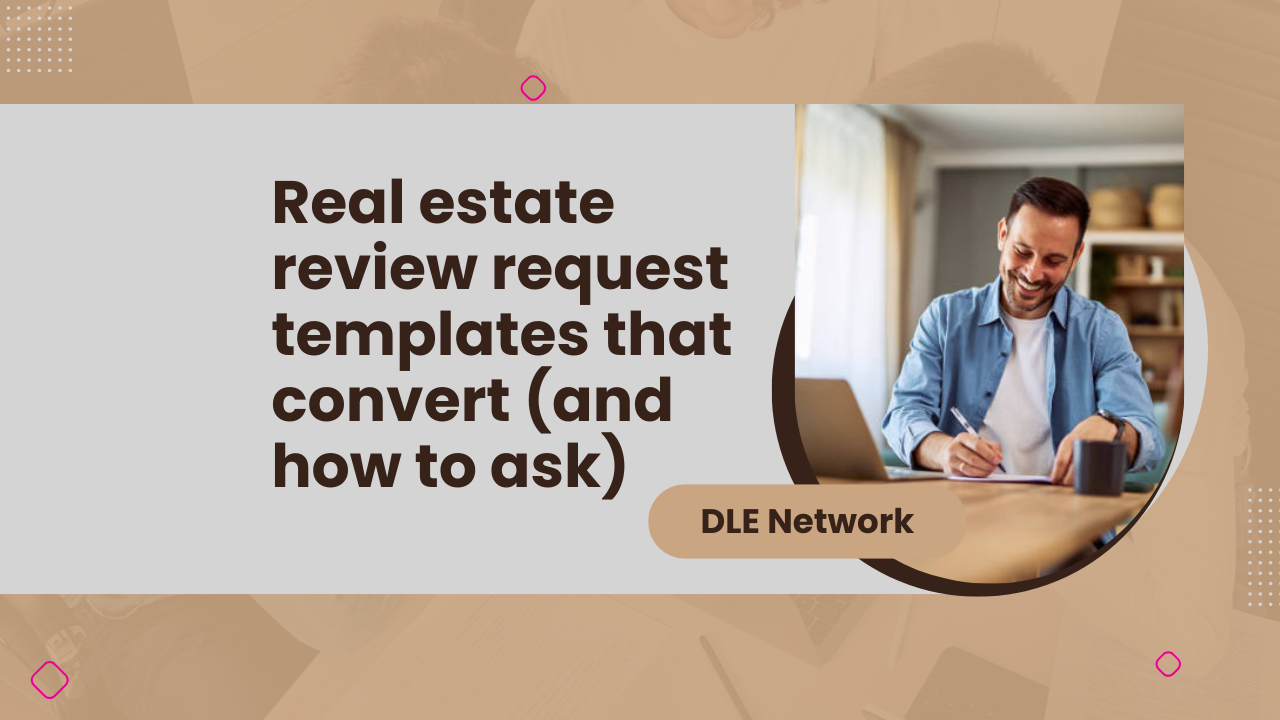 Real estate review request templates that convert (and how to ask)