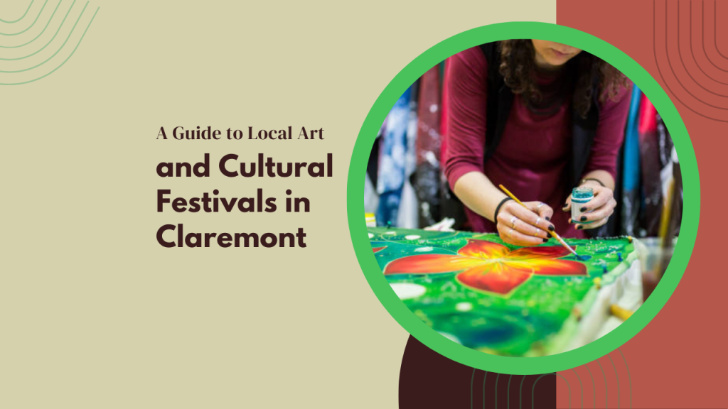 A Guide to Local Art and Cultural Festivals in Claremont