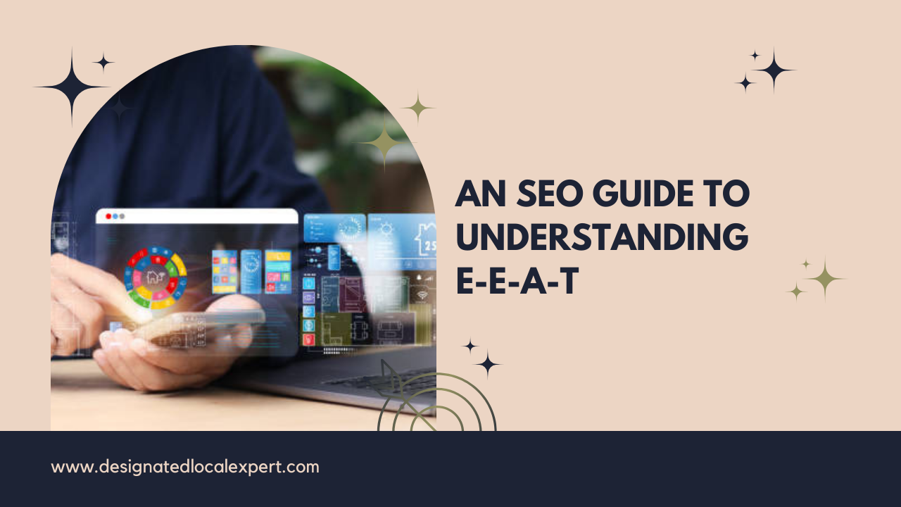 An SEO guide to understanding E-E-A-T