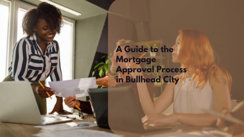 A Guide to the Mortgage Approval Process in Bullhead City