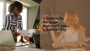 A Guide to the Mortgage Approval Process in Bullhead City