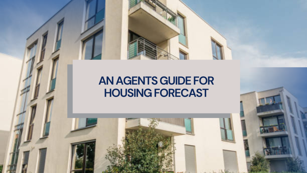 An agents guide for Housing Forecast