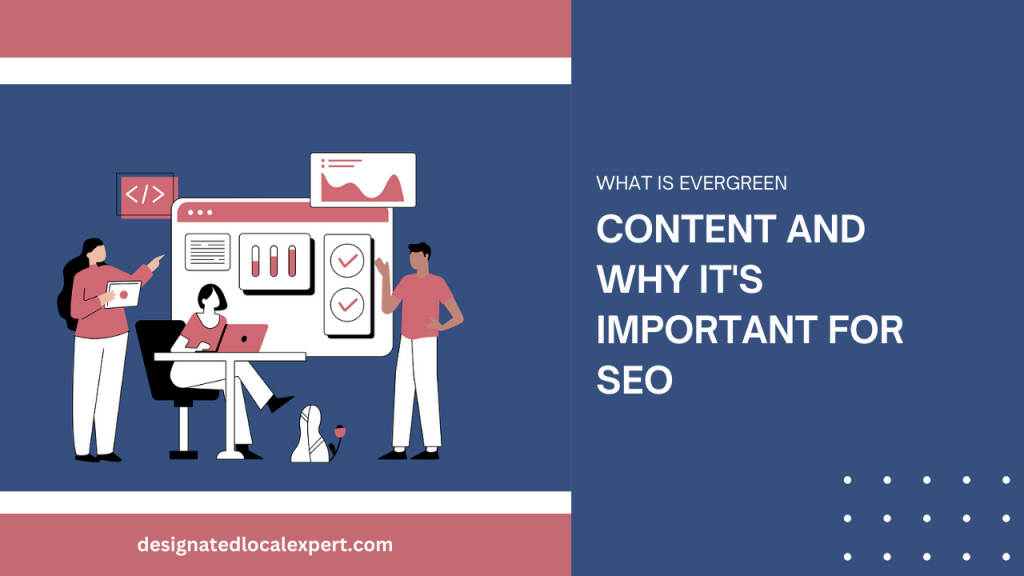 What is evergreen content and why it's important for SEO