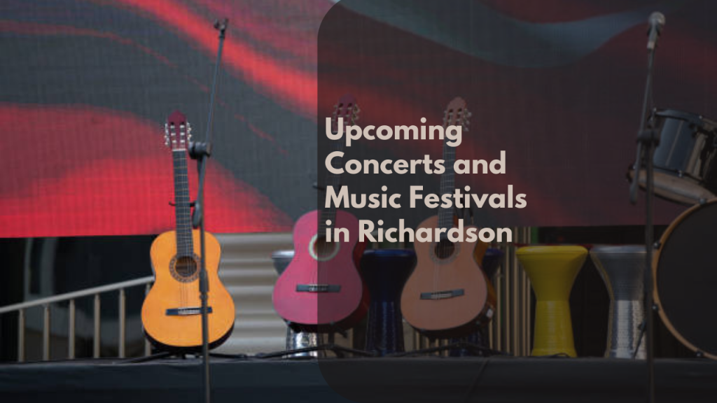 Upcoming Concerts and Music Festivals in Richardson