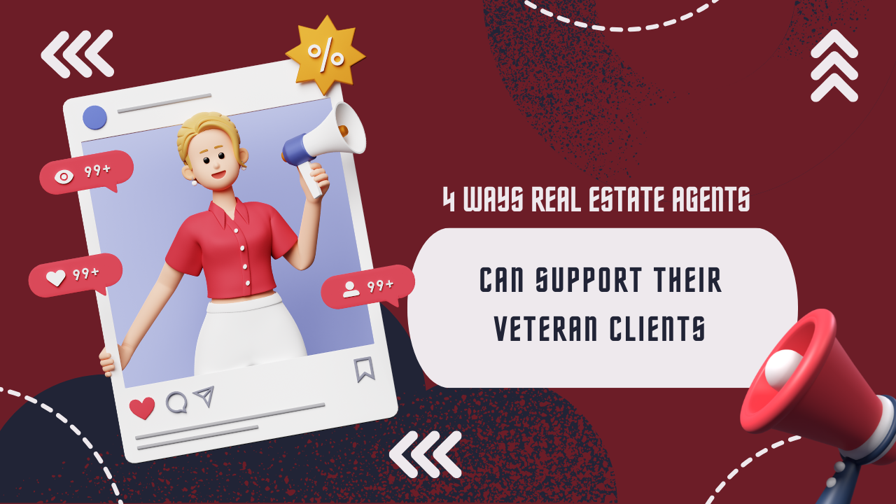 4 ways real estate agents can support their Veteran clients