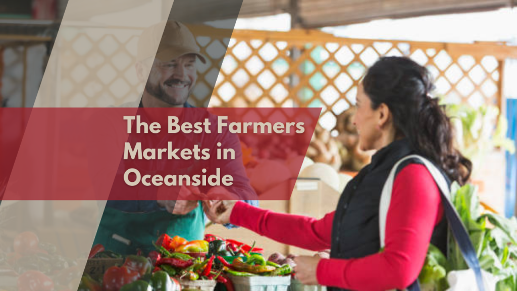 The Best Farmers Markets in Oceanside