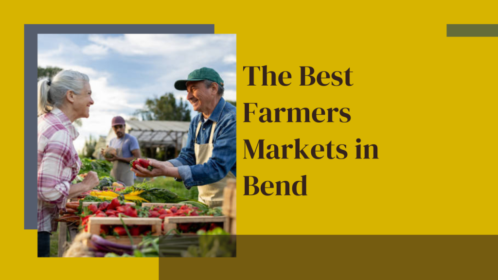 The Best Farmers Markets in Bend