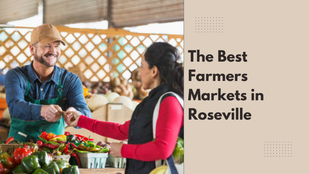 The Best Farmers Markets in Roseville
