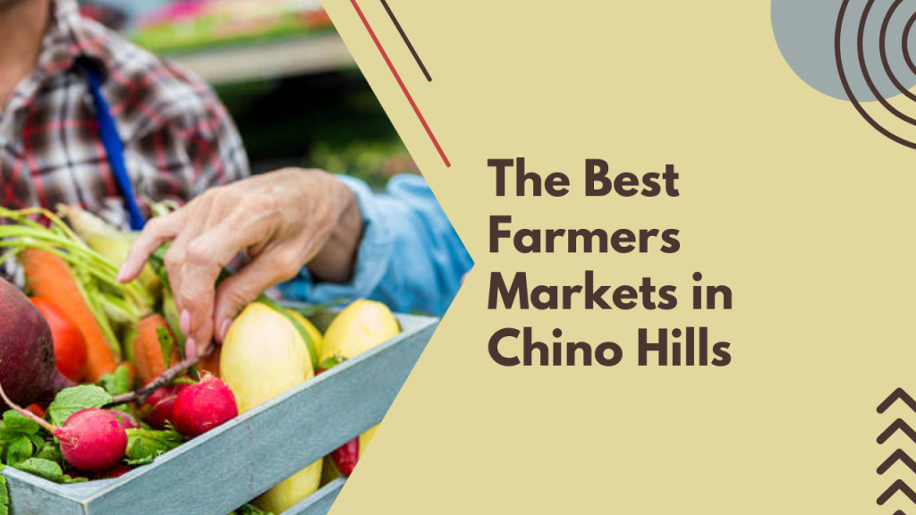 The Best Farmers Markets in chino Hills